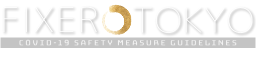 FIXER.TOKYO covid 19 safety measure guideline